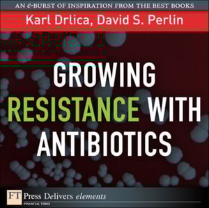 Growing Resistance with Antibiotics