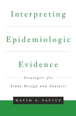 Interpreting Epidemiologic Evidence
