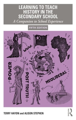 Learning to Teach History in the Secondary School