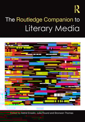 Routledge Companion to Literary Media
