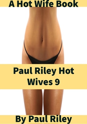 Paul Riley Hot Wives 9