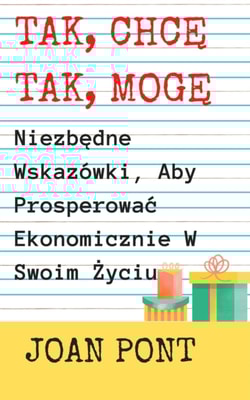 Niezbedne Wskazowki, Aby Prosperowac Ekonomicznie W Swoim Zyciu.