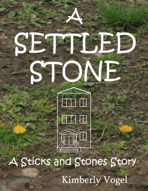 Settled Stone: A Sticks and Stones Story: Number Nine