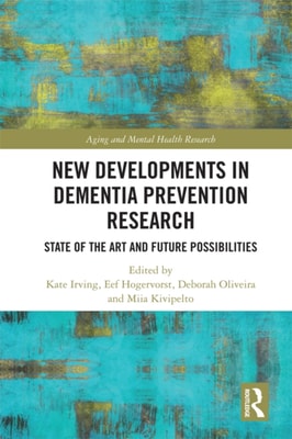 New Developments in Dementia Prevention Research