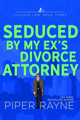 Seduced by my Ex's Divorce Attorney