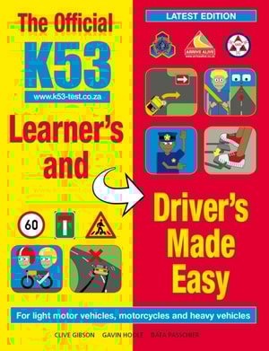 Official K53 Learner's and Driver's Made Easy