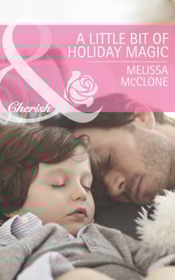 Little Bit of Holiday Magic (Mills & Boon Cherish)