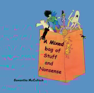 Mixed Bag of Stuff and Nonsense