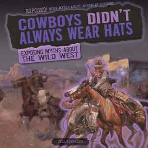 Cowboys Didn't Always Wear Hats