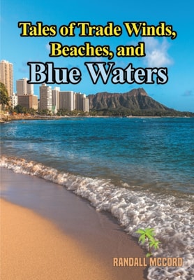 Tales of Trade Winds, Beaches, and Blue Waters