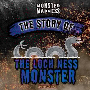 Story of the Loch Ness Monster