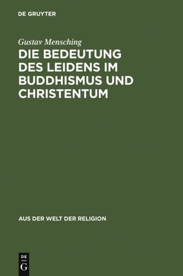 Die Bedeutung des Leidens im Buddhismus und Christentum