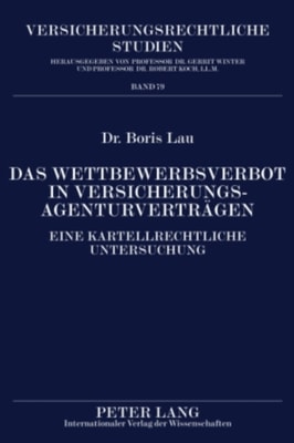 Das Wettbewerbsverbot in Versicherungsagenturvertraegen