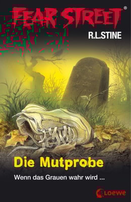 Fear Street 58 - Die Mutprobe