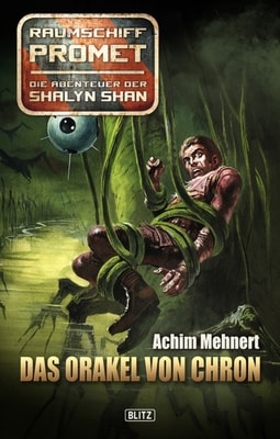 Raumschiff Promet - Die Abenteuer der Shalyn Shan 09: Das Orakel von Chron