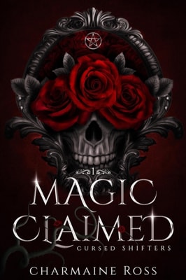 Magic Claimed: Reverse Harem Wolf Shifter Paranormal Romance
