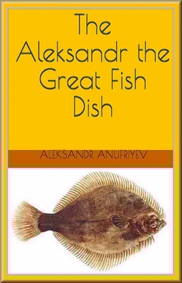 Aleksandr the Great Fish Dish