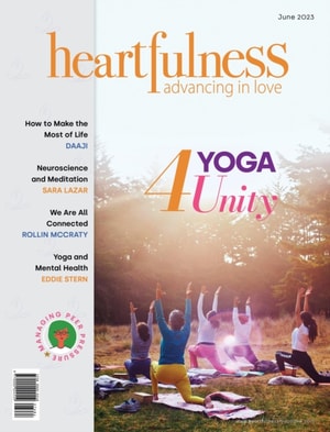 Heartfulness Magazine - June 2023 (Volume 8, Issue 6)