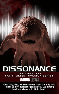 Dissonance - The Complete Alien Invasion Saga