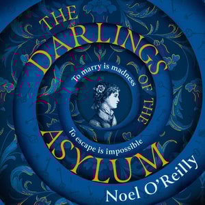 Darlings of the Asylum