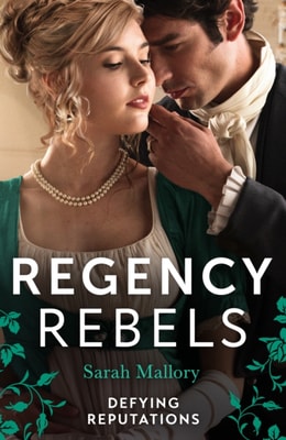 Regency Rebels: Defying Reputations