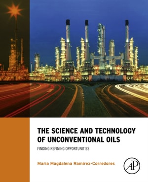 Science and Technology of Unconventional Oils