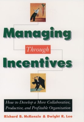 Managing through Incentives