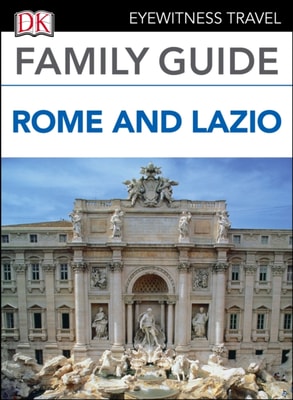 DK Family Guide Rome and Lazio