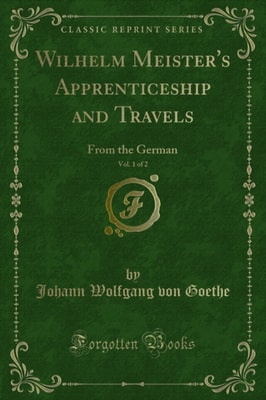 Wilhelm Meister's Apprenticeship and Travels
