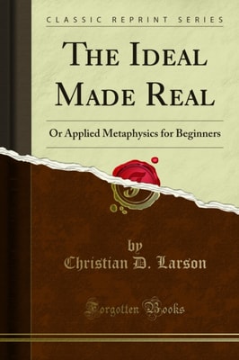 Ideal Made Real