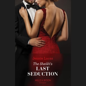 Sheikh's Last Seduction