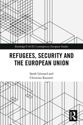 Refugees, Security and the European Union
