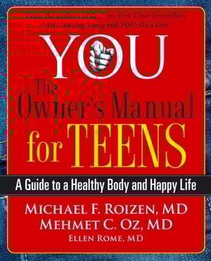 YOU: The Owner's Manual for Teens