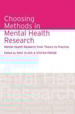 Choosing Methods in Mental Health Research