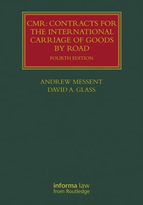 CMR: Contracts for the International Carriage of Goods by Road