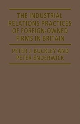 Industrial Relations Practices of Foreign-owned Firms in Britain