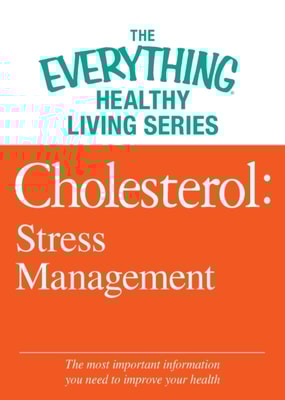 Cholesterol: Stress Management