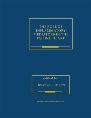 Role of Inflammatory Mediators in the Failing Heart
