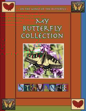 MY BUTTERFLY COLLECTION : On the Wings of the Butterfly