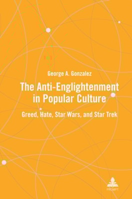 Anti-Enlightenment in Popular Culture