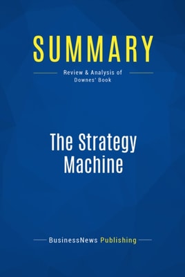 Summary: The Strategy Machine