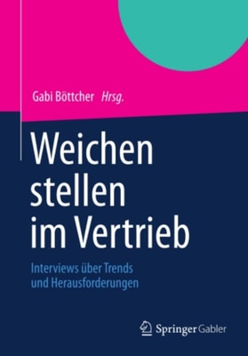 Weichen stellen im Vertrieb