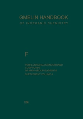 F Perfluorohalogenoorgano Compounds of Main Group Elements