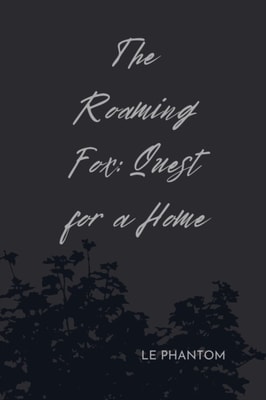 Roaming Fox: Quest for a Home