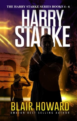 Harry Starke Series: Books 4 -6