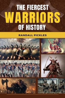 Fiercest Warriors of History