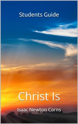 Christ Is         Student's Guide