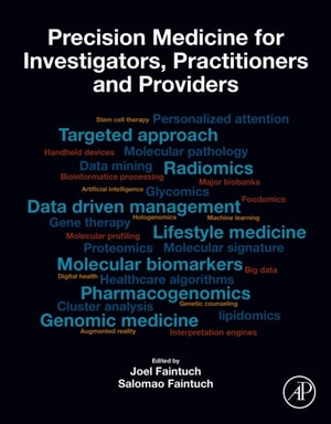 Precision Medicine for Investigators, Practitioners and Providers