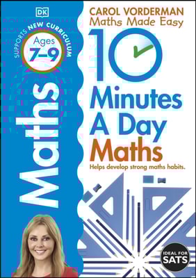 10 Minutes A Day Maths, Ages 7-9 (Key Stage 2)