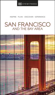 DK San Francisco and the Bay Area